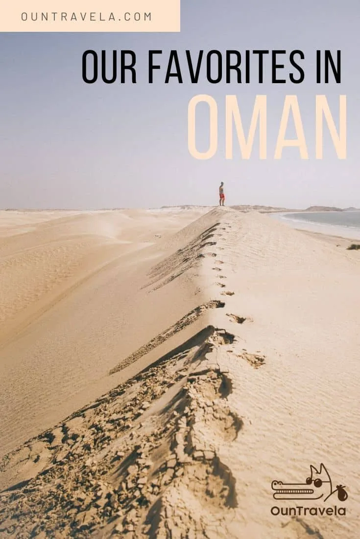 Our favorites in Oman during a 4x4 road-trip