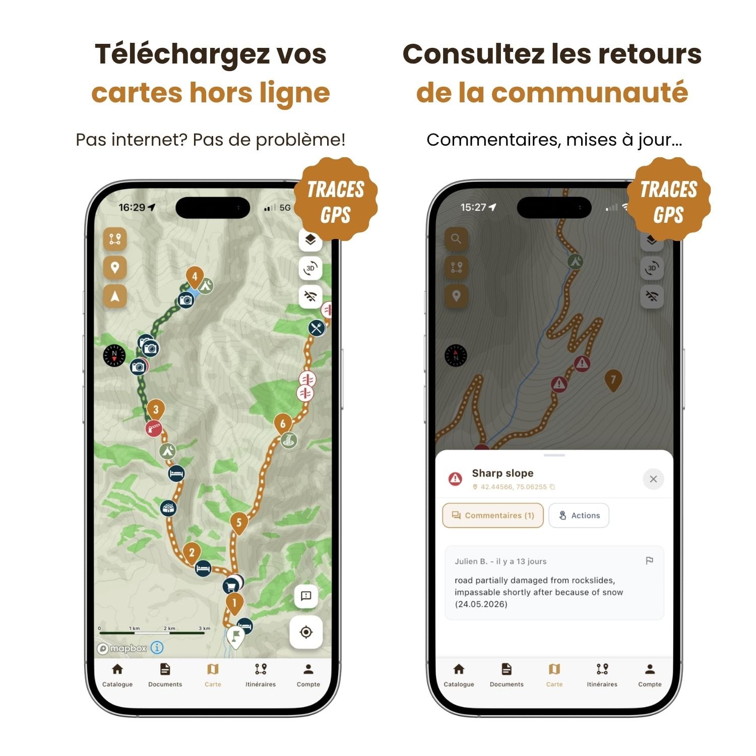 Deux écrans de smartphone montrent une application GPS de randonnée. L'écran de gauche affiche une carte des sentiers avec l'itinéraire et les balises ; l'écran de droite affiche une carte avec un commentaire contextuel sur l'état des sentiers. Un texte en français décrit les cartes hors ligne et les commentaires de la communauté.