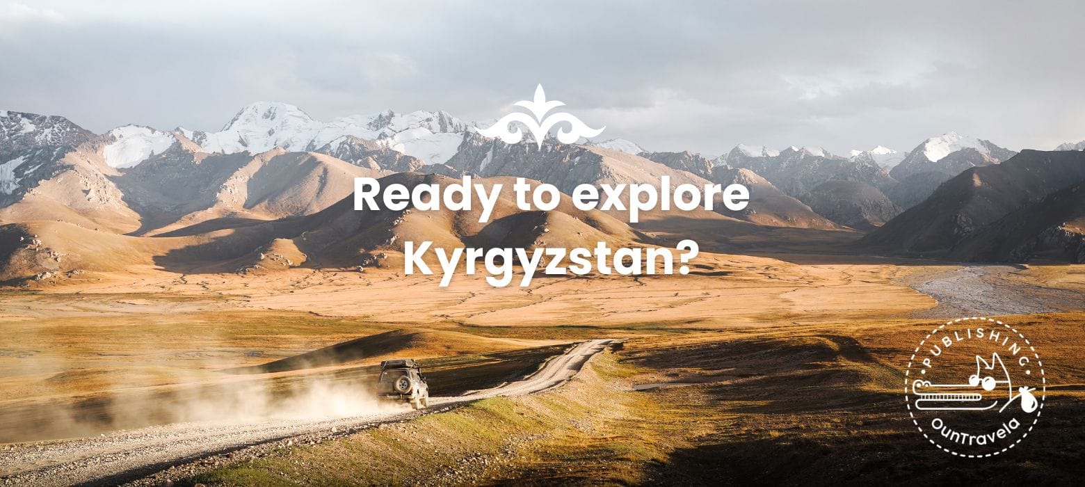 A sturdy vehicle rolls along a dirt road in a vast golden valley with snow-capped mountains in the background. The French text reads: "Ready to explore Kyrgyzstan?" Outtravel logo in the corner.